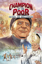Load image into Gallery viewer, Champion of the Poor: Father Joe Walijewski